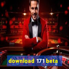 download 171 beta